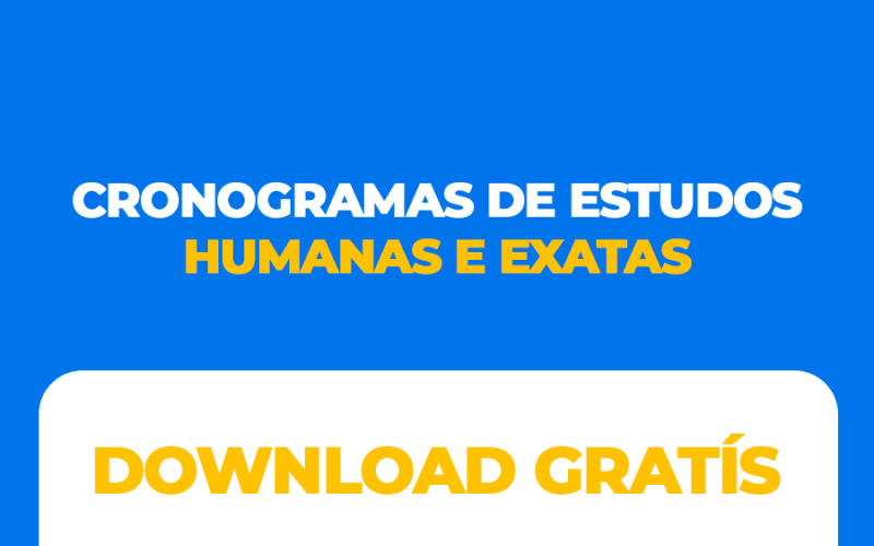 Baixe Agora Gratuitamente Dois Cronogramas de Estudos: Exatas e Humanas!